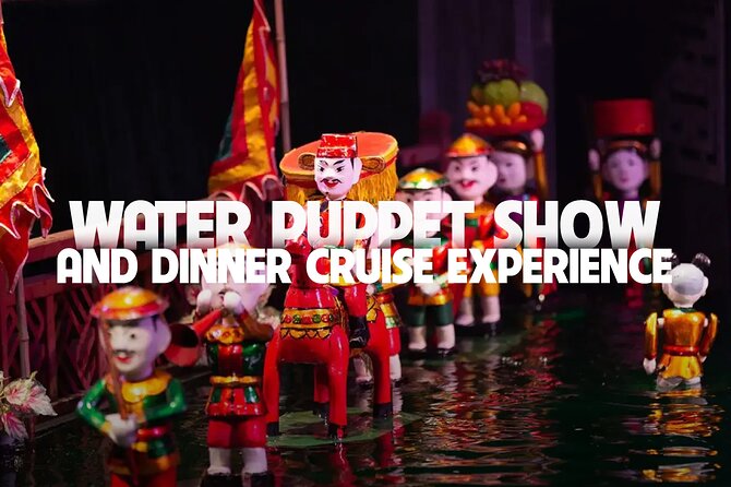 Saigon Evening: Water Puppet Show & Dinner Cruise Experience - Key points to know before booking